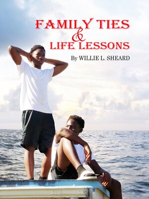 cover image of Family Ties and Life Lessons